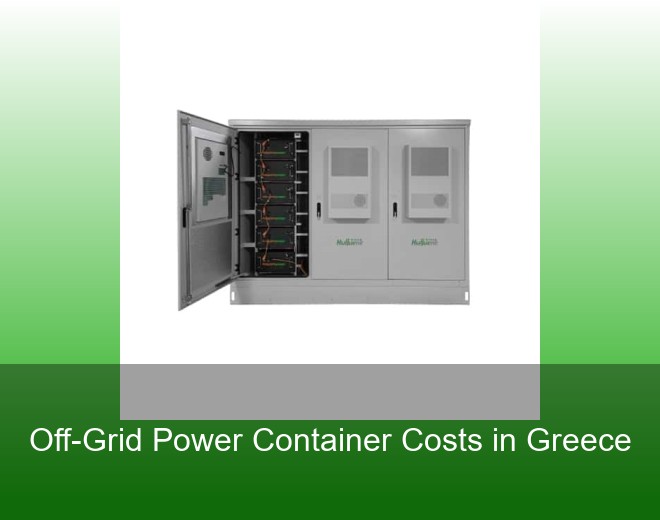 Off-Grid Power Container Costs in Greece